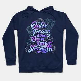 Outer Peace Comes From Inner Strength Buddha Yoga Zen Hoodie